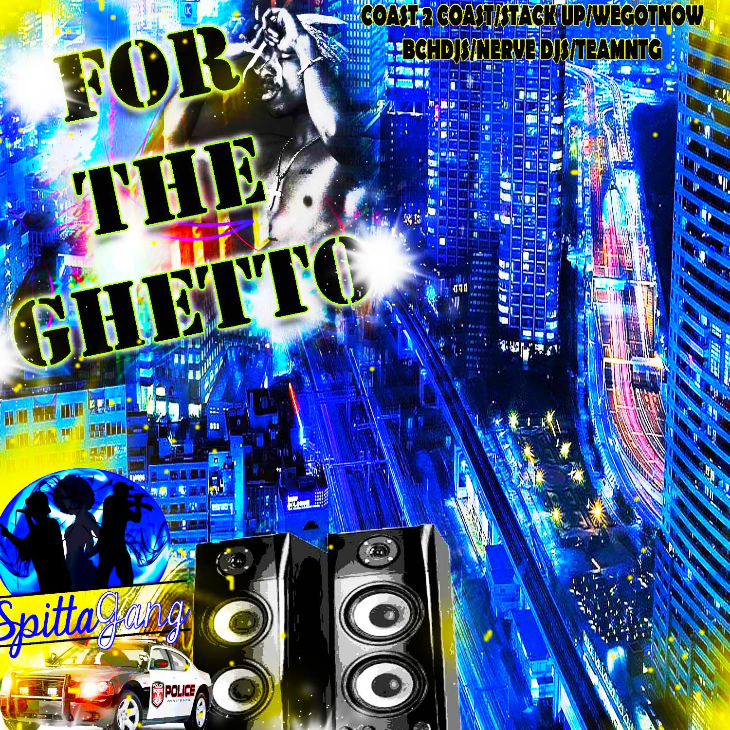 FOR THE GHETTO 