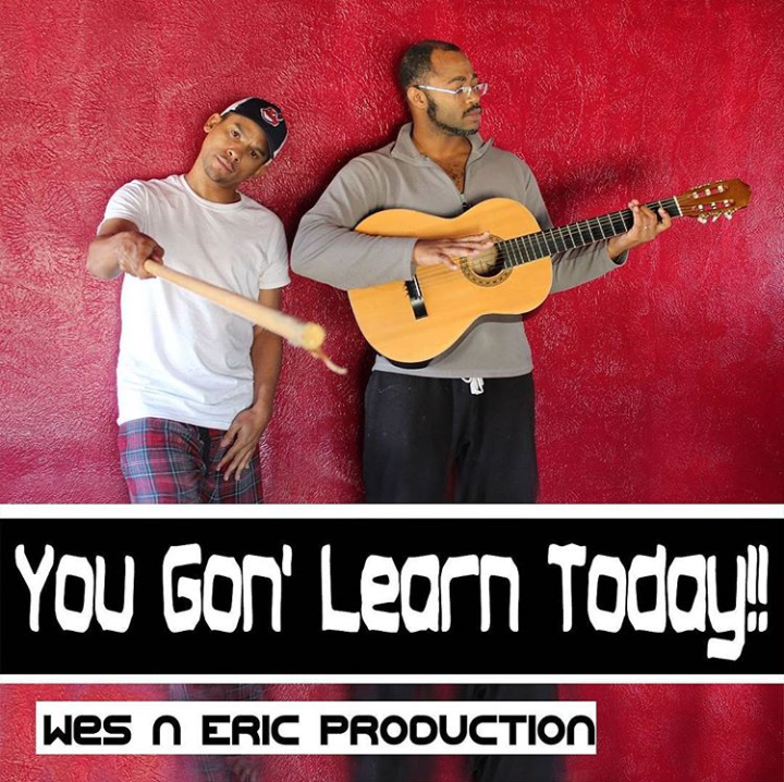 You Gon Learn Today