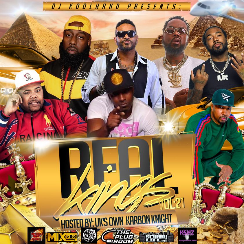  REAL KINGS VOL 21  HOSTED BY: UK's OWN KARBON KNIGHT