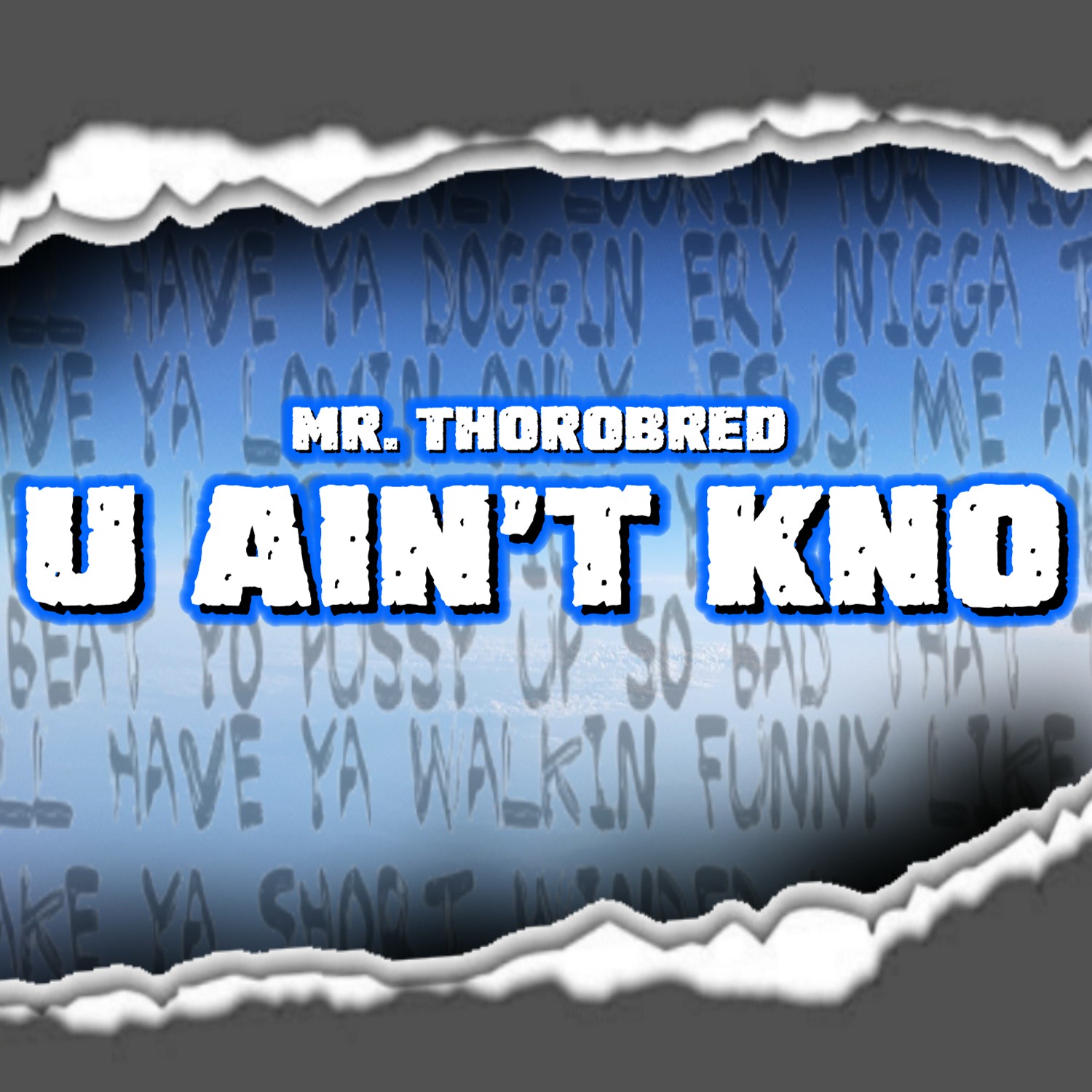 U Ain't Kno